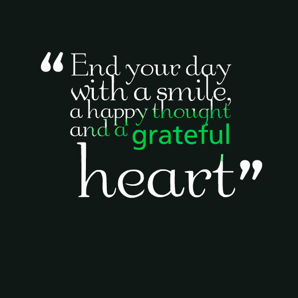 23156-end-your-day-with-a-smile-a-happy-thought-and-a-grateful-heart.png