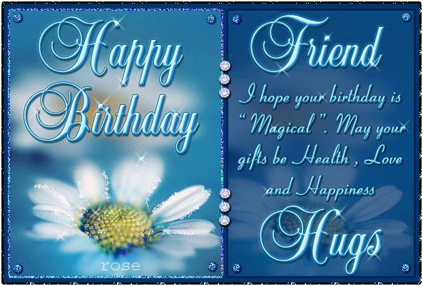 252804-Happy-Birthday-Friend-I-Hope-Your-Birthday-Is-Magical.gif